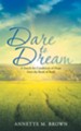 Dare to Dream: A Search for Conditions of Hope from the Book of Ruth - eBook