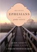 Reading Ephesians with John Stott