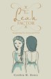 The Leah Factor: Recognizing True Beauty and Worth - eBook