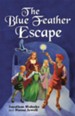 The Blue Feather Escape - eBook
