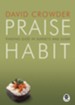 Praise Habit: Finding God in Sunsets and Sushi