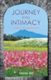 Journey into Intimacy: A Study in the Song of Solomon - eBook