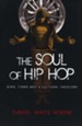The Soul of Hip Hop: Rims, Timbs, and a Cultural Theology