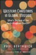 Western Christians in Global Mission: What's the Role of the North American Church?