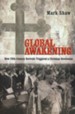 Global Awakening: How 20th-Century Revivals Triggered a Christian Revolution