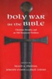 Holy War in the Bible: Christian Morality and an Old Testament Problem