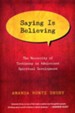 Saying Is Believing: The Necessity of Testimony in Adolescent Spiritual Development