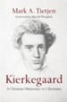 Kierkegaard: A Christian Missionary to Christians