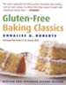 Gluten-Free Baking Classics, Revised and Expanded Second Edition