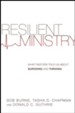 Resilient Ministry: What Pastors Told Us About Surviving and Thriving