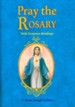 Pray the Rosary (Expanded Ed. W/ Scripture Rdgs)