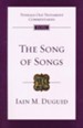 The Song of Songs: Tyndale Old Testament Commentary [TOTC]