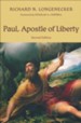 Paul, Apostle of Liberty: The Origin and Nature of Paul's Christianity