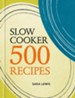 Slow Cooker: 500 Recipes / Digital original - eBook