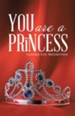 You Are a Princess - eBook