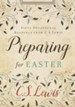 Preparing for Easter: Forty Devotions from C. S. Lewis - eBook