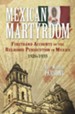 Mexican Martyrdom: Firsthand Accounts of the Religious Persecution in Mexico 1926-1935 - eBook
