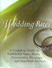 Wedding Rites: The Complete Guide to a Traditional Wedding