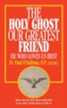 The Holy Ghost, Our Greatest Friend: He Who Loves Us Best - eBook