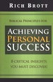 Biblical Principles for Achieving Personal Success: 8 Critical Insights You Must Discover!
