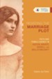 Resisting the Marriage Plot: Faith and Female Agency in Austen, Bronte, Gaskell, and Wollstonecraft