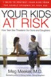 Your Kids at Risk: How Teen Sex is Killing Our Sons and Daughters