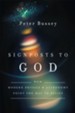 Signposts to God: How Modern Physics and Astronomy Point the Way to Belief