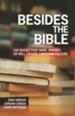 Besides the Bible: 100 Books That Have, Should, or Will Create Christian Culture