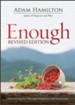 Enough: Discovering Joy Through Simplicity and Generosity, Paperback,  2018 Edition