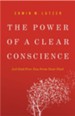 The Power of a Clear Conscience: Let God Free You from Your Past - eBook