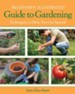 52 How-tos Every New Gardener Needs to Know Beginner's Illustrated Guide to Gardening