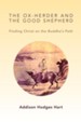 The Ox-Herder and the Good Shepherd: Finding Christ on the Buddhist Path