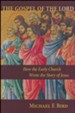 The Gospel of the Lord: How the Early Church Wrote the Story of Jesus
