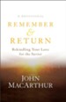Remember and Return: Rekindling Your Love for the Savior-A Devotional - eBook