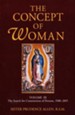 The Concept of Woman, Volume 3: The Search for Communion of Persons, 1500-2015