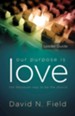 Our Purpose Is Love: The Wesleyan View of the Church, Leader Guide