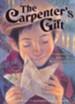 The Carpenter's Gift: A Christmas Tale About the Rockefeller Center Tree