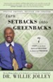 Turn Setbacks Into Greenbacks: 7 Steps To Go From Financial Disaster to Financial Freedom - eBook