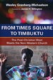 From Times Square to Timbuktu: The Post-Christian West Meets the Non-Western Church