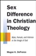 Sex Difference in Christian Theology: Male, Female, and Intersex in the Image of God