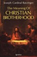 The Meaning of Christian Brotherhood