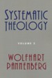 Systematic Theology, Volume 2 [Wolfhart Pannenberg]