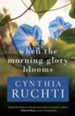 When the Morning Glory Blooms - eBook