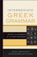 Intermediate Greek Grammar: Syntax for Students of the New Testament - eBook