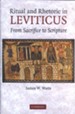 Ritual and Rhetoric in Leviticus: From Sacrifice to Scripture