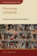 Discovering Genesis: Content, Interpretation, Reception