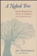 A Naked Tree: Love Sonnets to C.S. Lewis and Other Poems