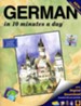 GERMAN in 10 minutes a day &#174;