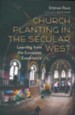 Church Planting in the Secular West: Learning from the European Experience