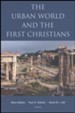 The Urban World and the First Christians